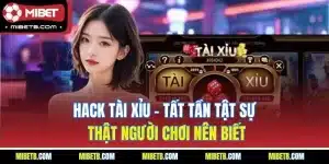 Hack tài xỉu - Những ưu điểm và rủi ro