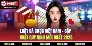 luật cá cược việt nam mibet