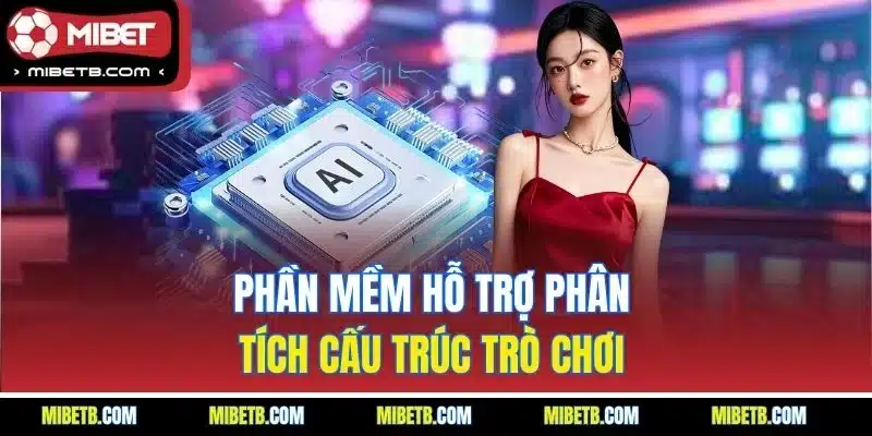Phần mềm hỗ trợ phân tích cấu trúc trò chơi